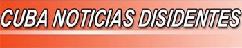 Cuba Noticias Disidentes